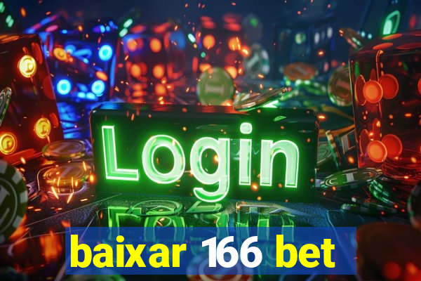 baixar 166 bet
